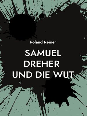 cover image of Samuel Dreher und die Wut